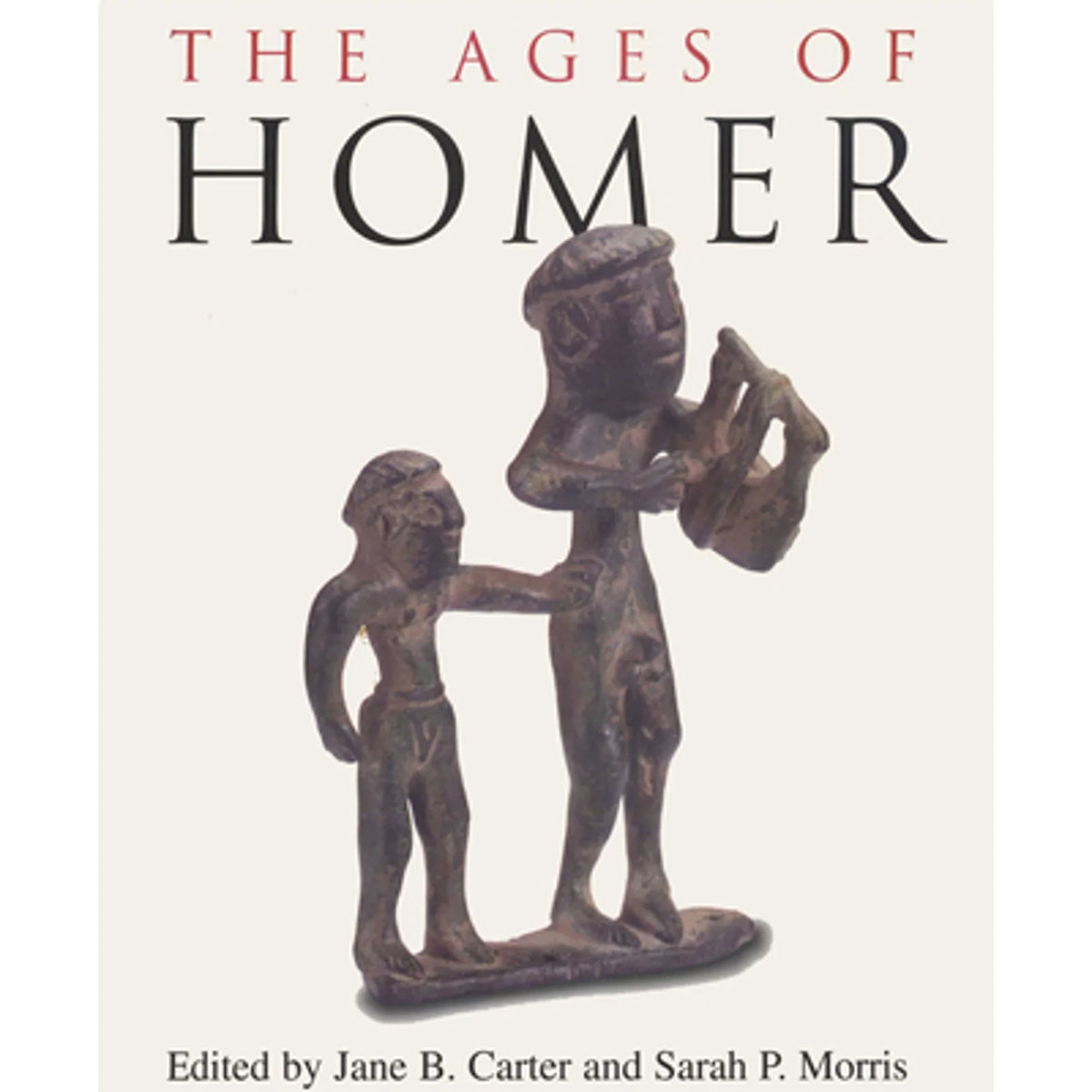 Pre-Owned The Ages of Homer: A Tribute to Emily Townsend Vermeule (Paperback 9780292712089) by Jane B Carter, Sarah P Morris
